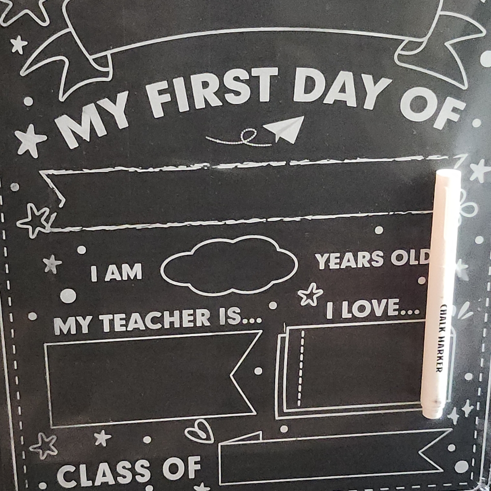 FIRST DAY / LAST DAY OF SCHOOL CHALKBOARD SIGN